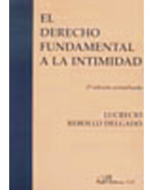 El derecho fundamental a la intimidad(Tapa blanda) 1
