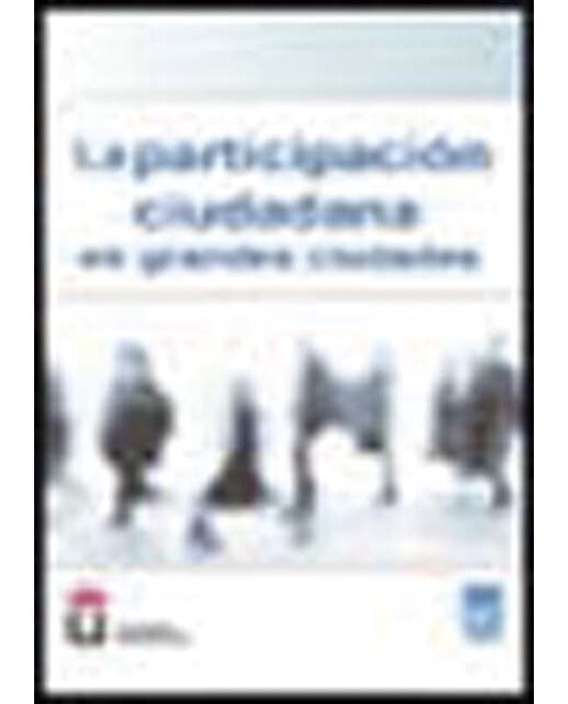 La participación ciudadana en grandes ciudades(Tapa blanda) 1