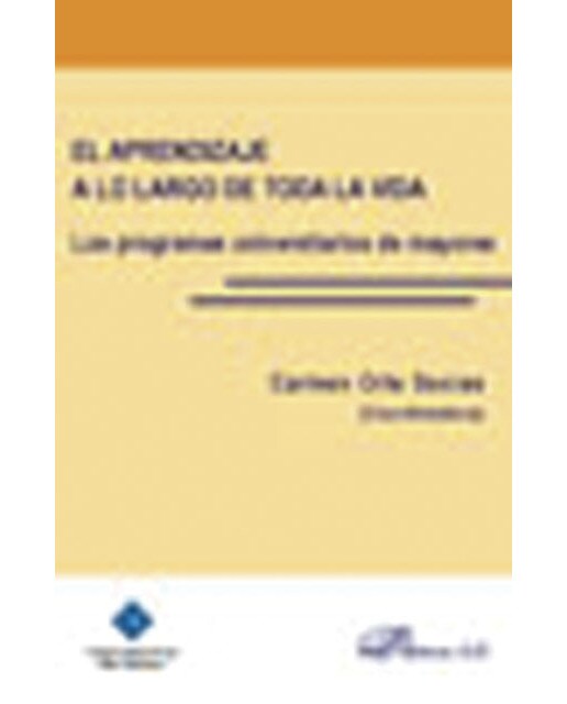 El aprendizaje a lo largo de toda la vida: Los programas universitarios de mayores(Tapa blanda) 1