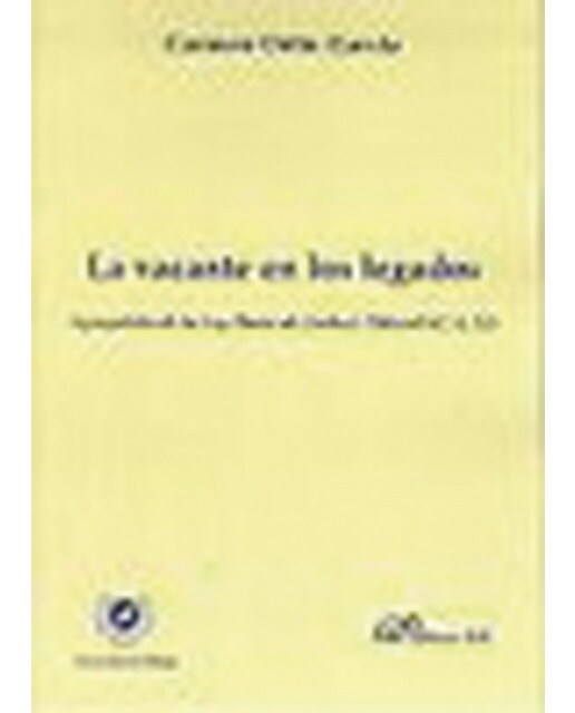 La vacante en los legados. A propósito de la ley única de caducis tollendi