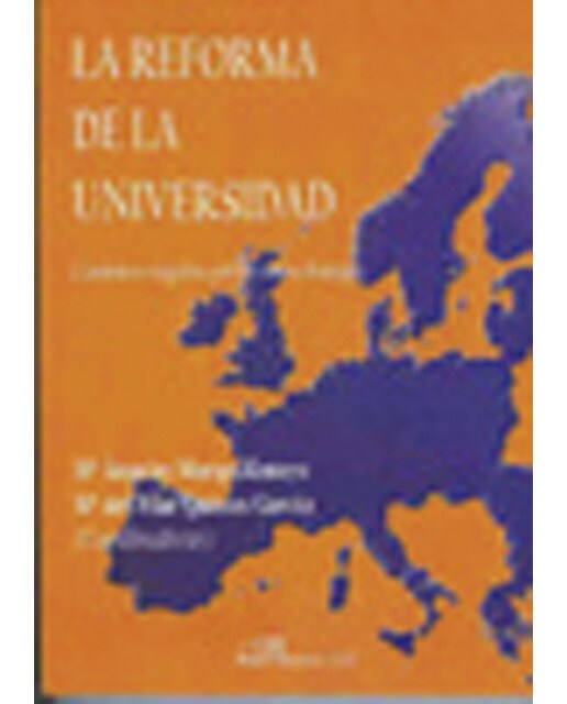 La reforma de la universidad: Cambios exigidos por la nueva europa