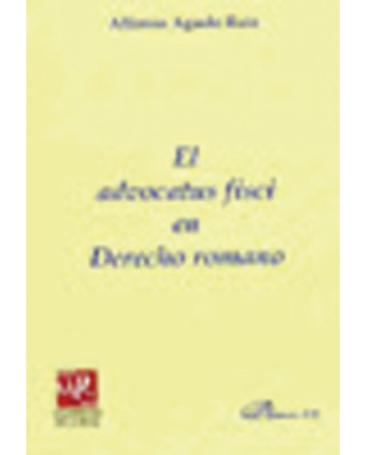 El advocatus fisci en Derecho romano (Capa mole) 1