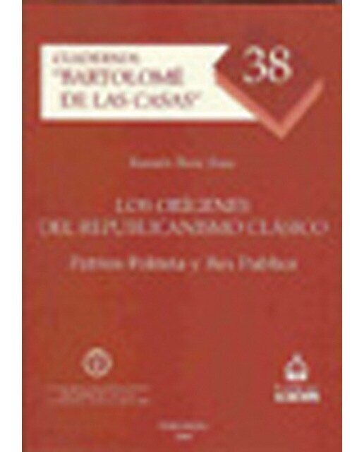 Los orígenes del republicanismo clásico: Patriospoliteia y res publica(Tapa blanda) 1