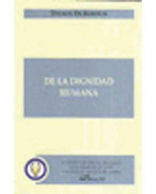 De la dignidad humana(Tapa blanda) 1
