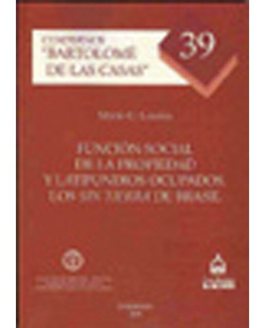 Función social de la propiedad y latifundios ocupados: Los sin tierra de Brasil (Capa mole) 1