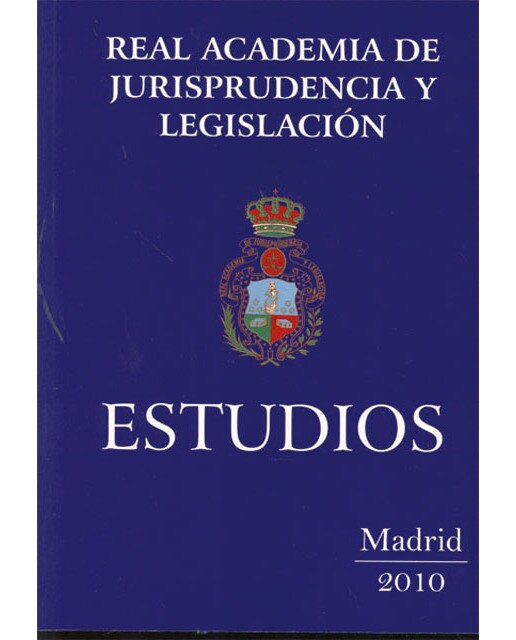 Estudios de la real academia de jurisprudencia y legislación. 2009: Anales(Tapa blanda) 1