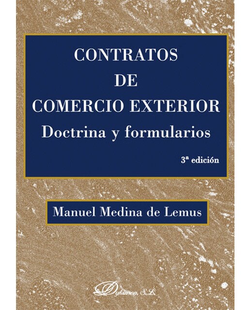 Contratos de comercio exterior. Doctrina y formularios(Tapa blanda) 1