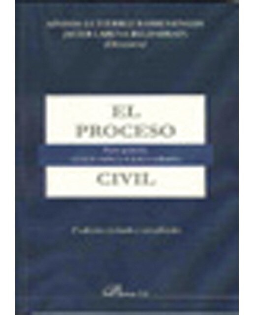 El proceso Civil: Parte general, el juicio verbal y el juicio ordinario (Capa mole) 1