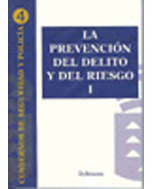 La prevención del delito y del riesgo i(Tapa blanda) 1