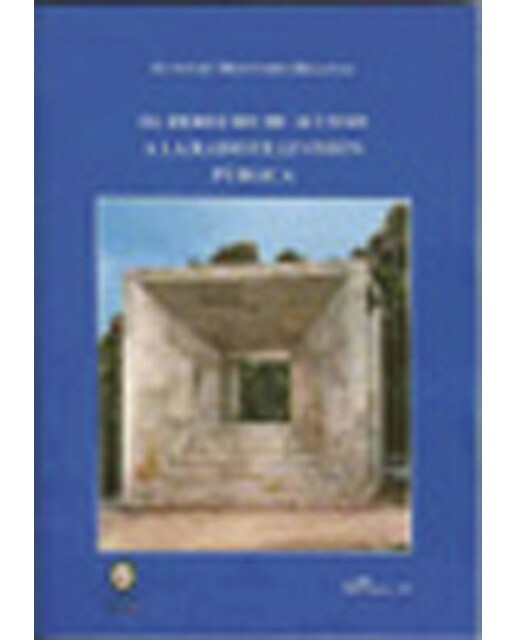 El derecho de acceso a la radiotelevisión pública: (El acceso del art. 20.3. de la Constitución Española) (Capa mole) 1
