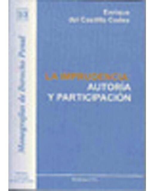 La imprudencia: auditor¡a y participación(Tapa blanda) 1