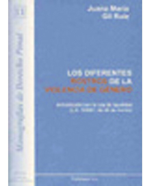 Los diferentes rostros de la violencia de género: Actualizado con la ley de igualdad l. O. 3/2007, de 22 de marzo(Tapa blanda) 1