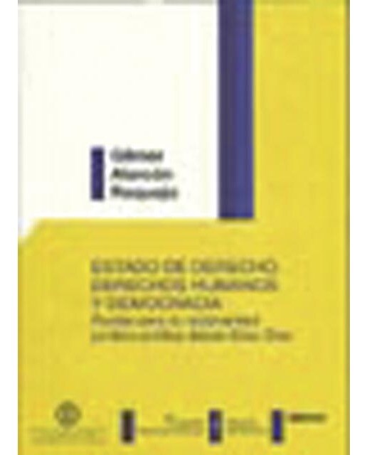Estado de derecho, derechos humanos y democracia: Pautas para la recionalidad jur¡dico-pol¡tica desde El¡as D¡az (Capa mole) 1