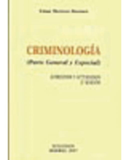 Criminolog¡a. Parte General y Especial