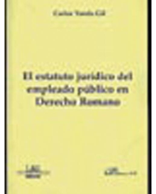 El estatuto jurídico del empleado público en Derecho Romano (Capa mole) 1