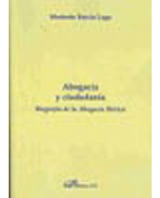 Abogacía y ciudadanía: Biograf¡a de la abogac¡a ibérica(Tapa blanda) 1