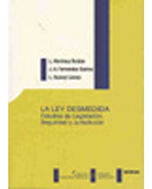 La ley desmedida: Estudios de legislaci¢n, seguridad y jurisdicci¢n(Tapa blanda) 1