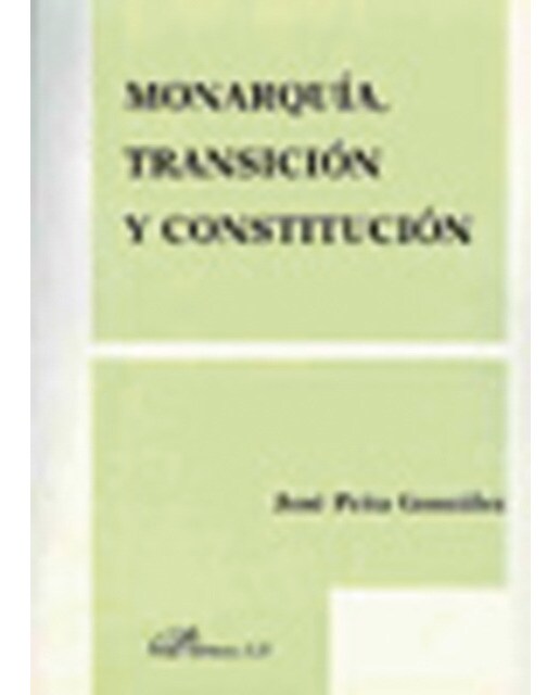 Monarquia, transicion y constitucion(Tapa blanda) 1