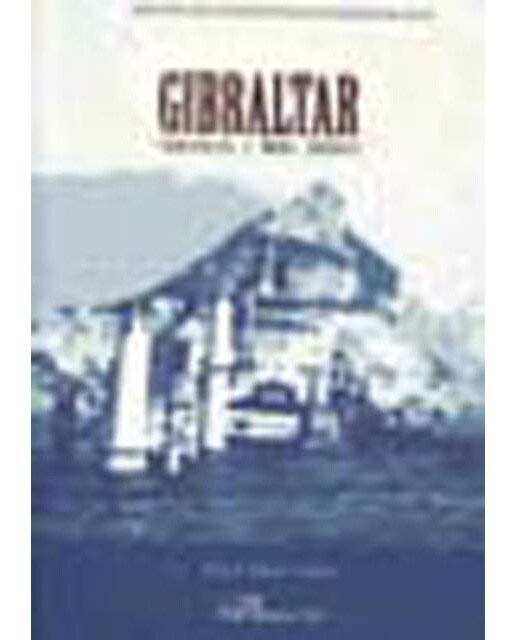 Gibraltar. Controversia y Medio Ambiente (Capa mole) 1