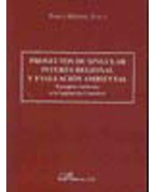 Proyectos de singular interés regional y evaluación ambiental: Ejemplos conforme a la legislación cántabra(Tapa blanda) 1