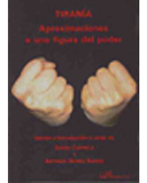 Tiran¡a: Aproximación a una figura del poder(Tapa blanda) 1
