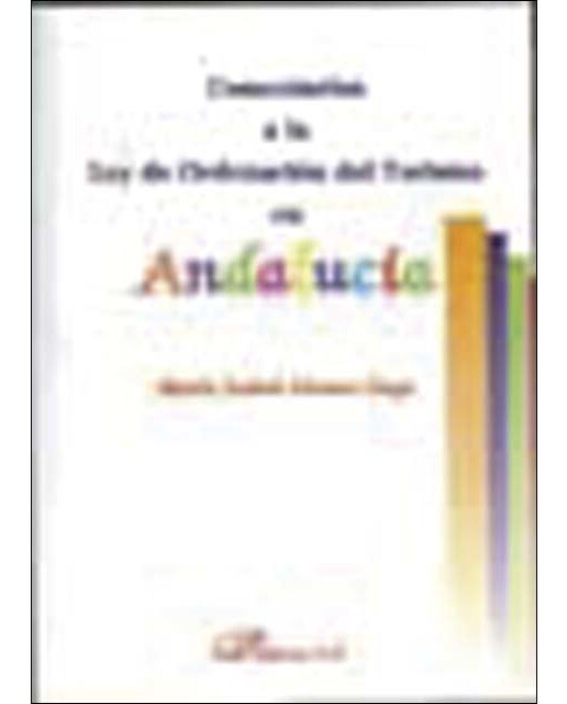 Comentarios a la Ley de Ordenación del  Turismo en Andalucía (Capa mole) 1