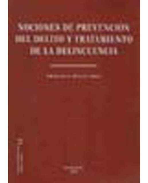 Nociones de prevención del delito y tratamiento de la delincuencia