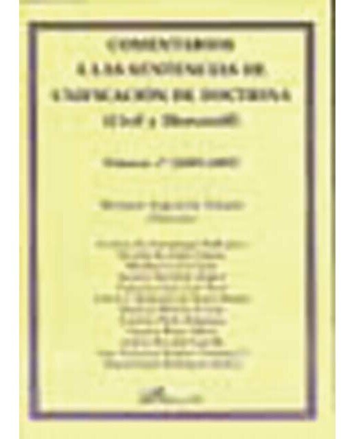 Comentarios a las Sentencias de Unificación de Doctrina (Civil y Mercantil): Volumen 1º. (2005-2007) (Capa mole) 1