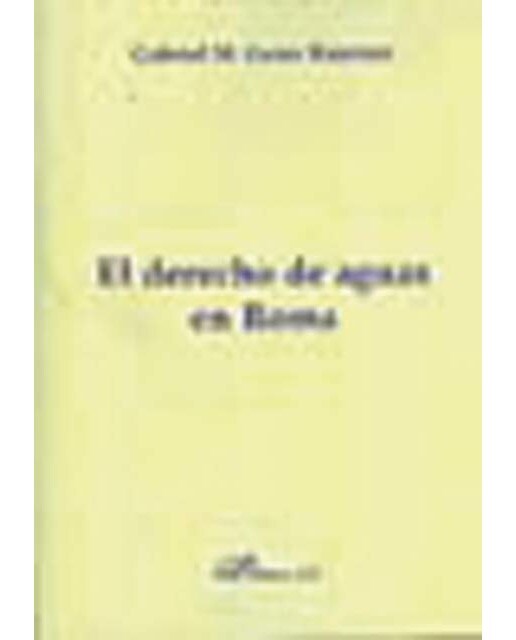 El derecho de aguas en Roma (Capa mole) 1