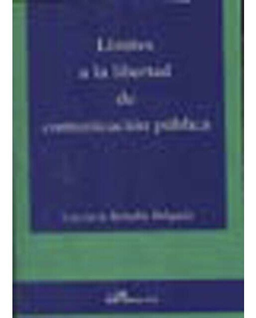 Límites a la libertad de comunicación pública(Tapa blanda) 1