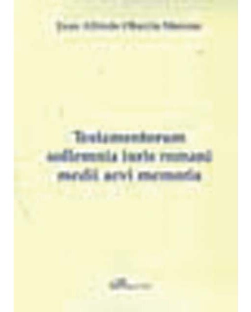 Testamentorum sollemnia iuris romani medii aevi memoria(Tapa blanda) 1