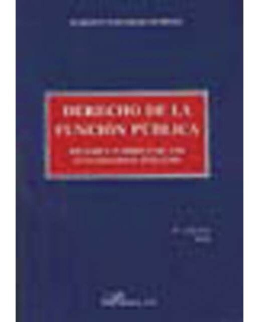 Derecho de la función pública. Régimen jurídico de los funcionarios públicos(Tapa blanda) 1