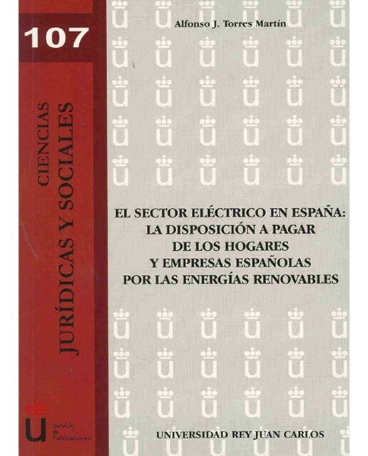 El sector eléctrico en España: la disposición a pagar de los hogares y empresas españolas por las energías renovables