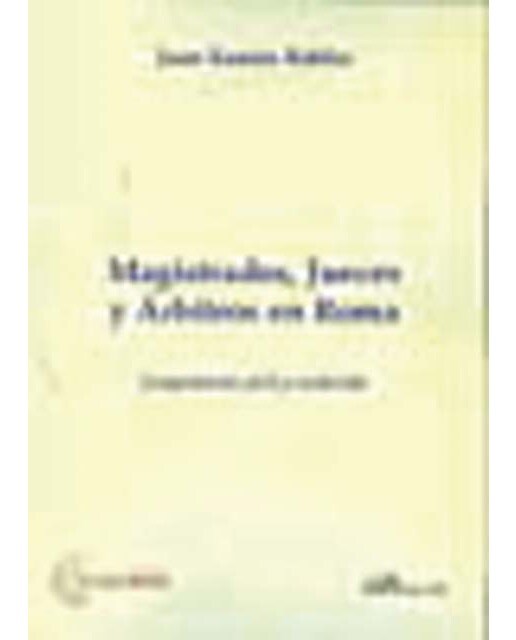 Magistrados, jueces y árbitros en roma: Competencia civil y evolución(Tapa blanda) 1