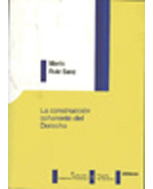 La construcción coherente del derecho(Tapa blanda) 1