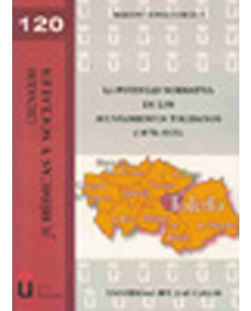 La potestad normativa de los ayuntamientos toledanos (1870-1925)(Tapa blanda) 1