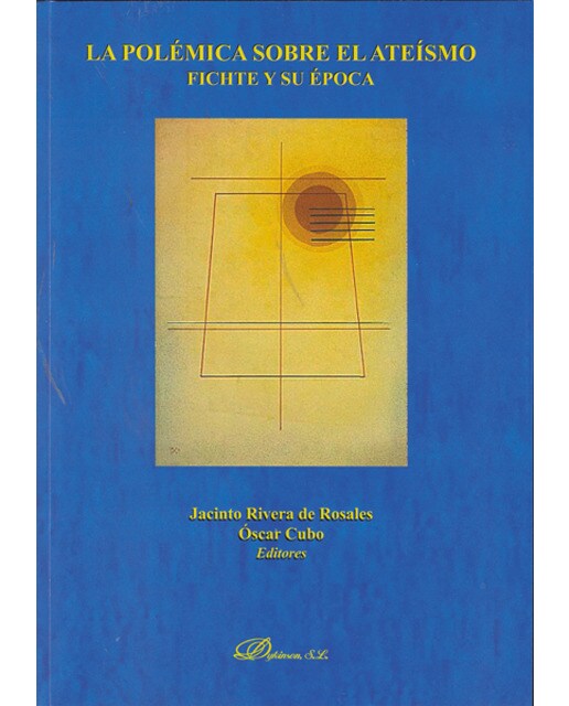 La polémica sobre el ateísmo. Fichte y su época(Tapa blanda) 1