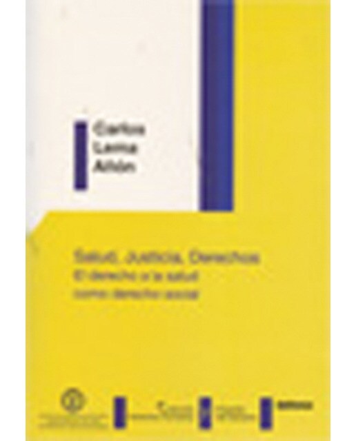Salud, justicia, derechos. El derecho a la salud como derecho social. (Tapa blanda) 1