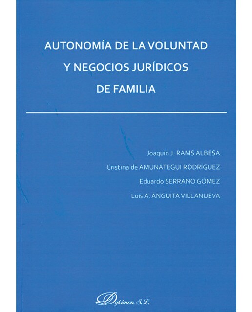 Autonomía de la voluntad y negocios jurídicos de familia(Tapa blanda) 1
