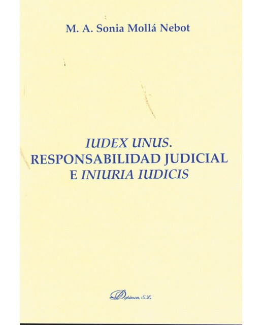 Iudex unus. Responsabilidad judicial e iniuria iudicis. (Tapa blanda) 1