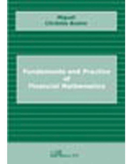 Fundaments and practice of financial mathematics