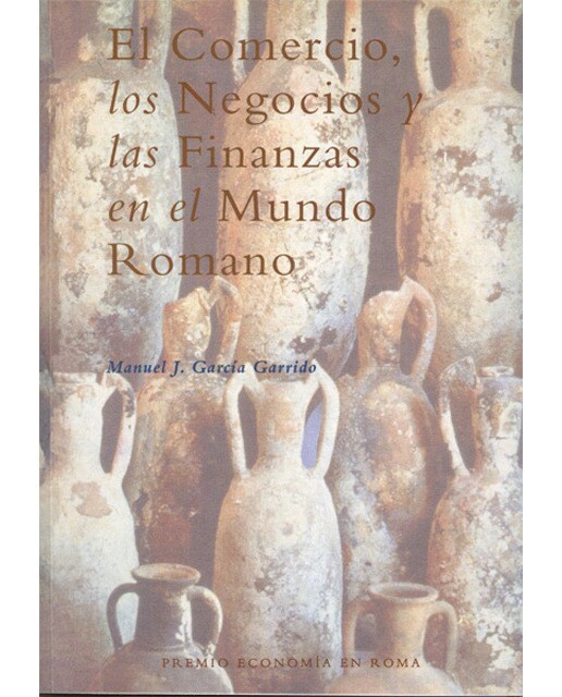 El comercio, los negocios y las finanzas en el mundo romano(Tapa blanda) 1