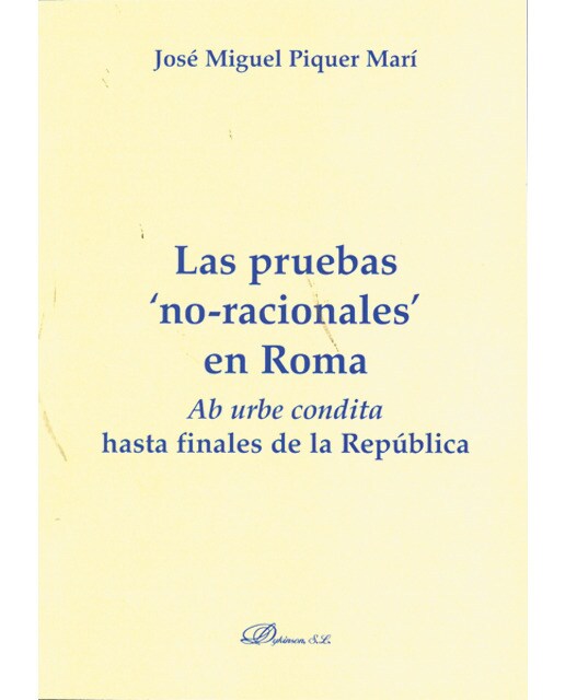 Las pruebas no-racionales en roma: Ab urbe condita hasta finales de la república(Tapa blanda) 1