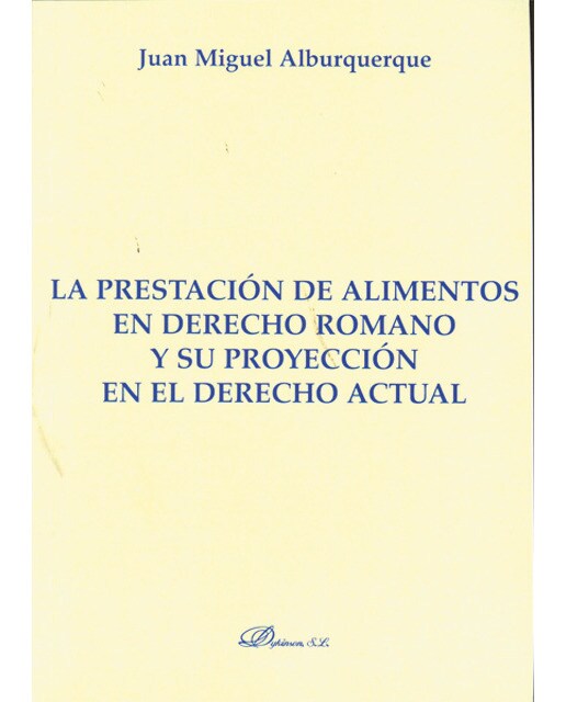 La prestación de alimentos en derecho romano y su proyección en el derecho actual