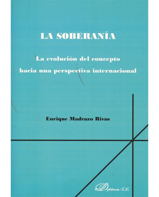 La soberanía. La evolución del concepto hacia una perspectiva internacional. (Tapa blanda) 1