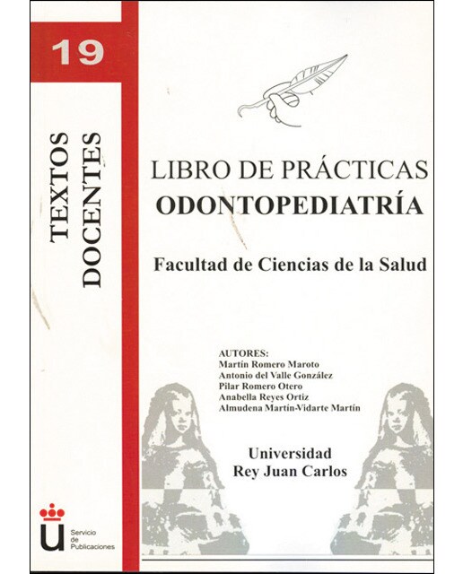 Libro de prácticas odontopediatría: Facultad de ciencias de la salud(Tapa blanda) 1