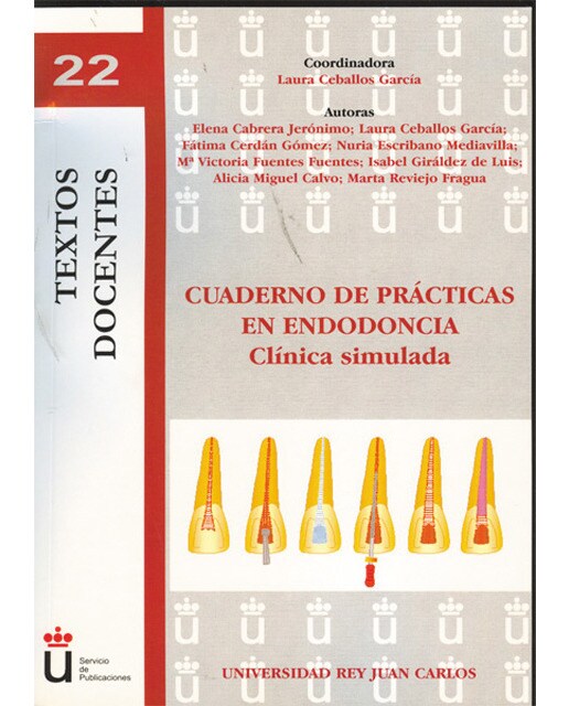 Cuaderno de prácticas en endodoncia: Clínica simulada(Tapa blanda) 1