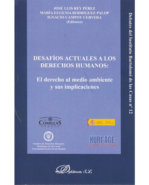 Desafíos actuales a los derechos humanos: el derecho al medio ambiente y su implicaciones(Tapa blanda) 1
