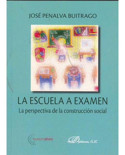 La escuela a examen: La perspectiva de la construcción social(Tapa blanda) 1