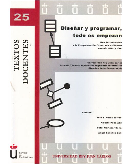 Diseñar y programar, todo es empezar: Una introducción a la programación orientada a objetos usando UML y Java (Capa mole) 1